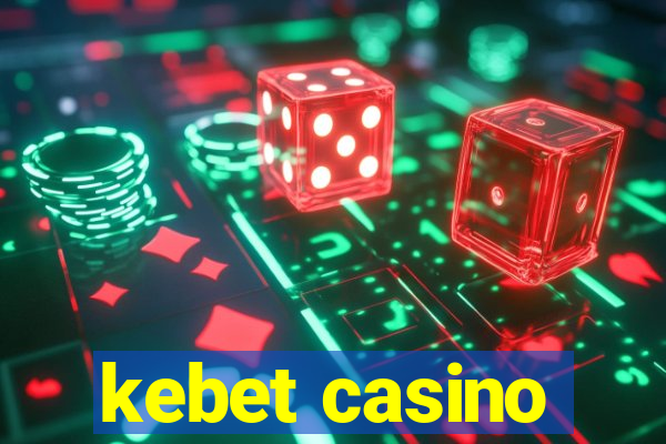 kebet casino